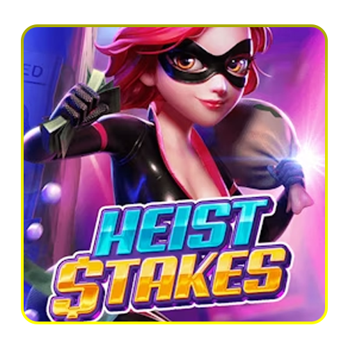Heist Stakes